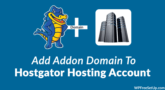 Addon Domain To Hostgator Account