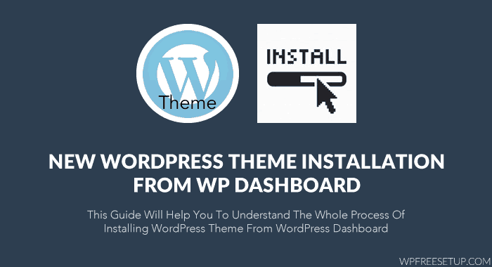 How to Install WordPress Theme