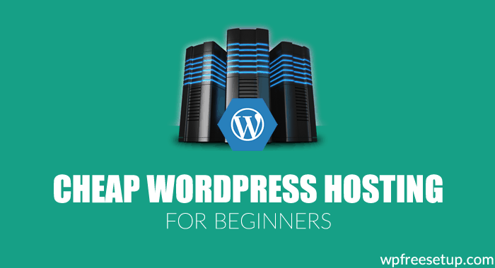 4 Cheapest WordPress Hosting That Is Value For Money (2024)