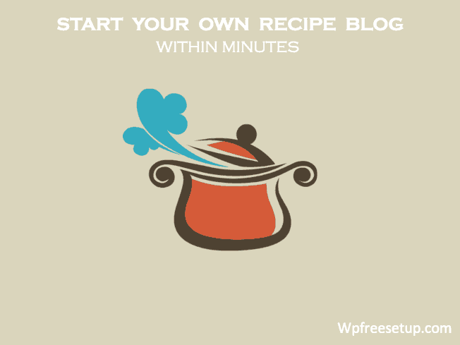 Quickly Create a Recipe Blog with WordPress