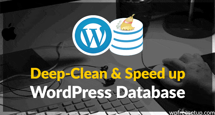 Deep-Clean & Speed up WordPress Database