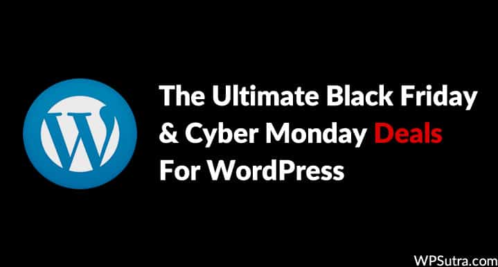 2023 WordPress Black Friday / Cyber Monday Deals – Ultimate Collection