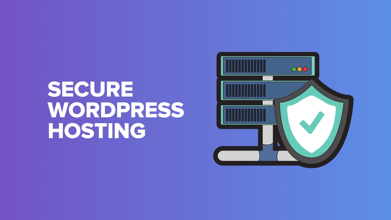 Secure WordPress Hosting